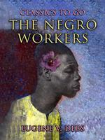 The Negro Workers