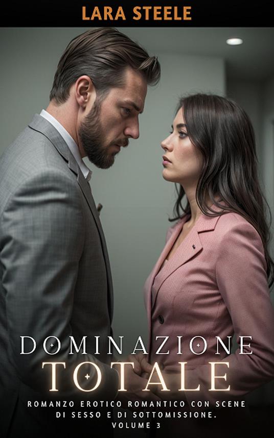 Dominazione Totale - Lara Steele - ebook