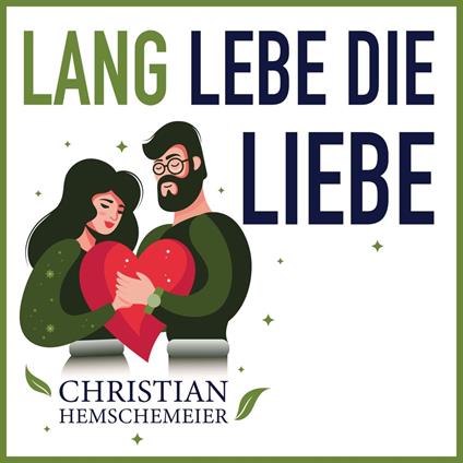 Lang lebe die Liebe!