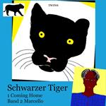 Schwarzer Tiger 1 Coming Home