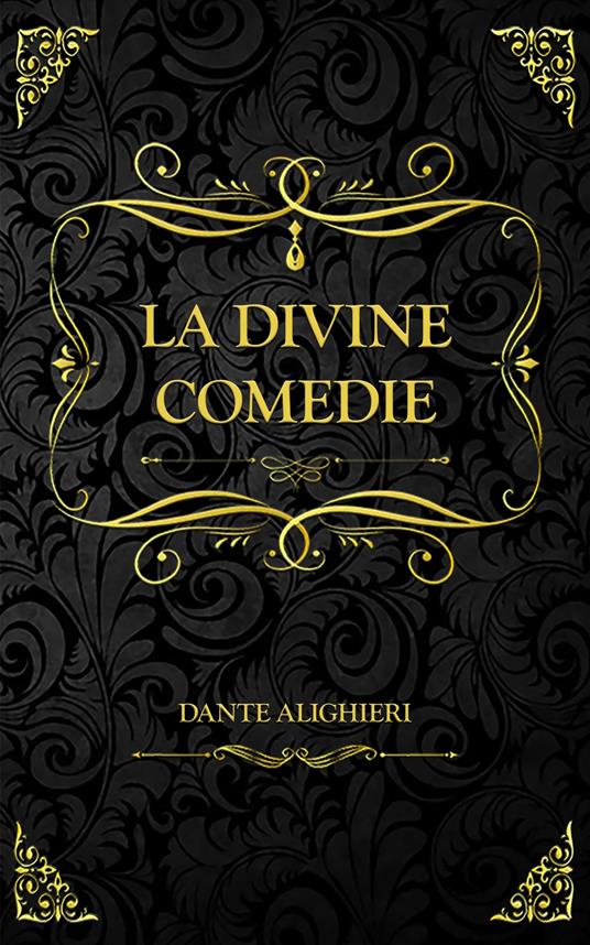 La Divine Comédie - Dante Alighieri,Rivarol Antoine de - ebook