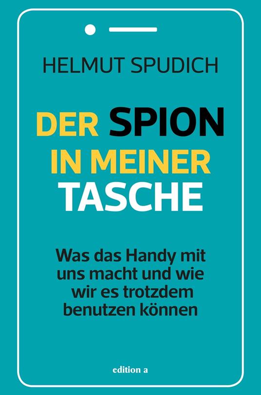 Der Spion in meiner Tasche