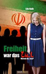 Freiheit war das Ziel