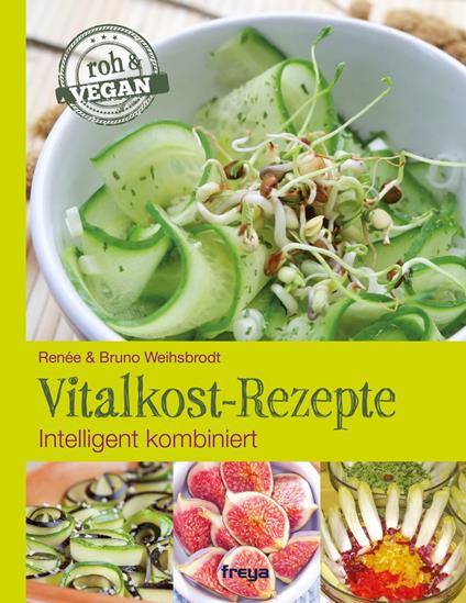 Vitalkost-Rezepte