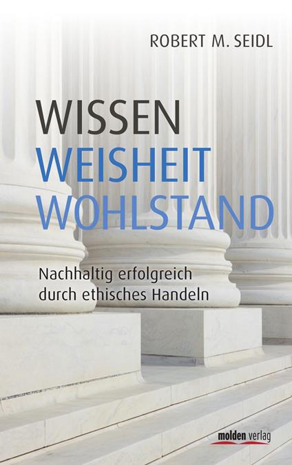 Wissen, Weisheit, Wohlstand