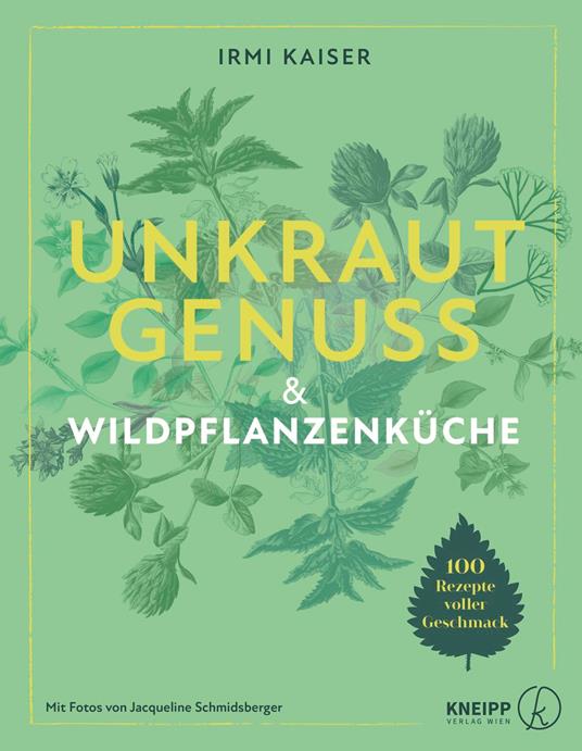 Unkrautgenuss & Wildpflanzenküche