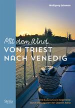 Mit dem Wind von Triest nach Venedig