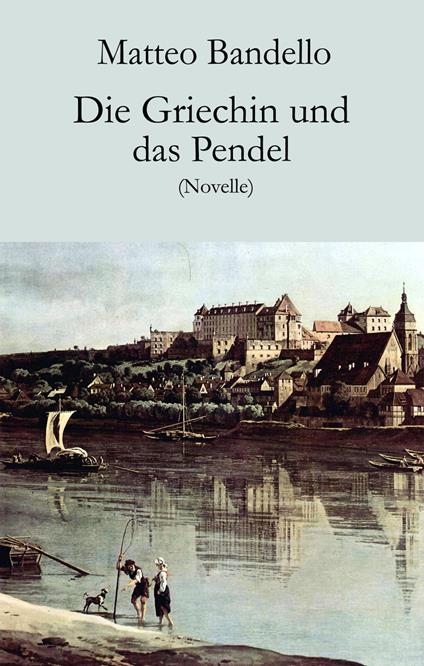 Die Griechin und das Pendel