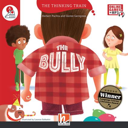 The bully. Level A. The thinking train. Registrazione in inglese britannico -  Herbert Puchta, Günter Gerngross - copertina