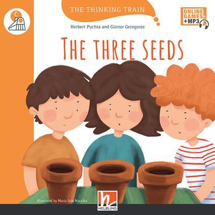 The three seeds. Level C. The thinking train. Registrazione in inglese britannico -  Herbert Puchta, Günter Gerngross - copertina