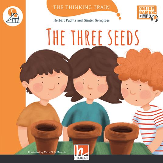 The three seeds. Level C. The thinking train. Registrazione in inglese britannico -  Herbert Puchta, Günter Gerngross - copertina