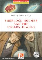  Sherlock Holmes and the stolen jewels. Readers red series. Adattato da Geraldine Sweeney. Con CD Audio. Con espansione online: Level A1-A2