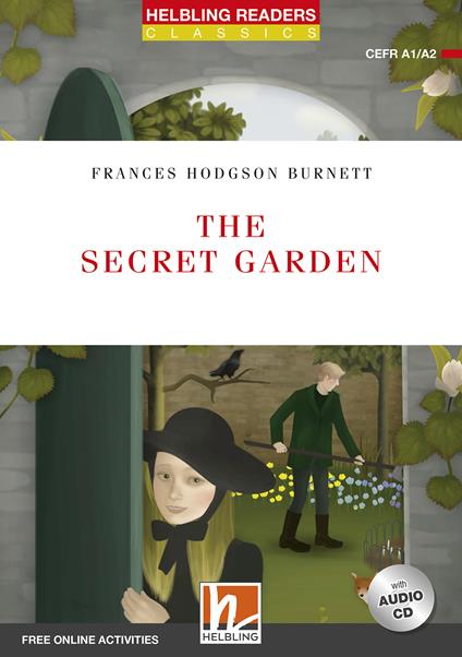 The secret garden. Livello A1-A2. Helbling readers red series. Registrazione in inglese britannico -  Frances Hodgson Burnett - copertina