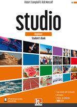 Studio. Beginner. Student's book. Con e-zone. Per il biennio delle Scuole superiori. Con e-book. Con espansione online