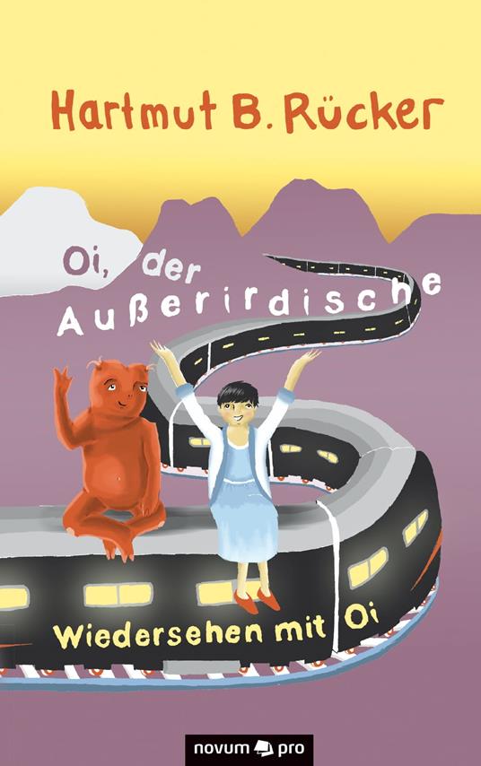 Oi, der Außerirdische - Hartmut B. Rücker - ebook