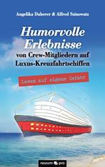 Humorvolle Erlebnisse von Crew-Mitgliedern auf Luxus-Kreuzfahrtschiffen