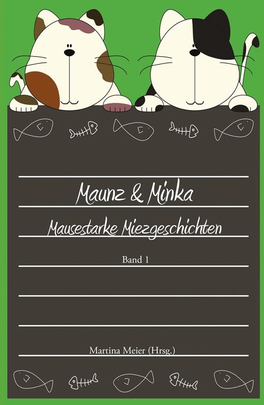 Maunz & Minka - Martina Meier - ebook