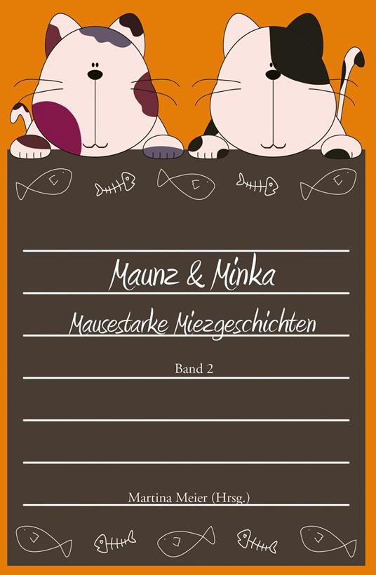 Maunz & Minka - Martina Meier - ebook