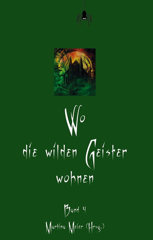 Wo die wilden Geister wohnen - Martina Meier - ebook