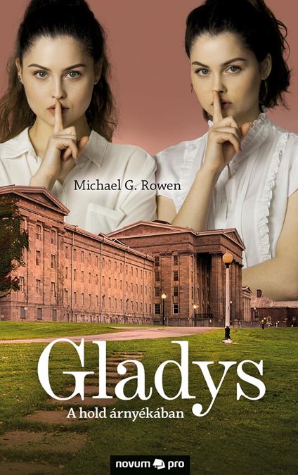 Gladys - Michael G. Rowen - ebook