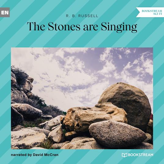 The Stones Are Singing (Unabridged)