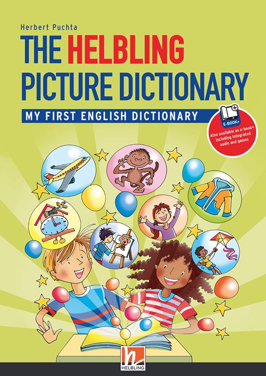 The Helbling picture dictionary. My first English dictionary. Level A1. Con e-zone. Con e-book. Con espansione online - Herbert Puchta - copertina