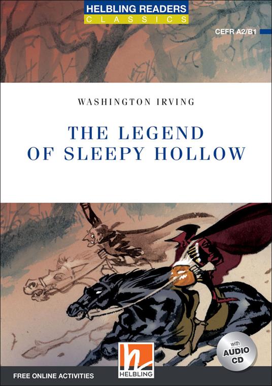 The legend of Sleepy Hollow. Helbling readers blue series - Classics. Con CD-Audio. Con Contenuto digitale per accesso on line -  Washington Irving - copertina
