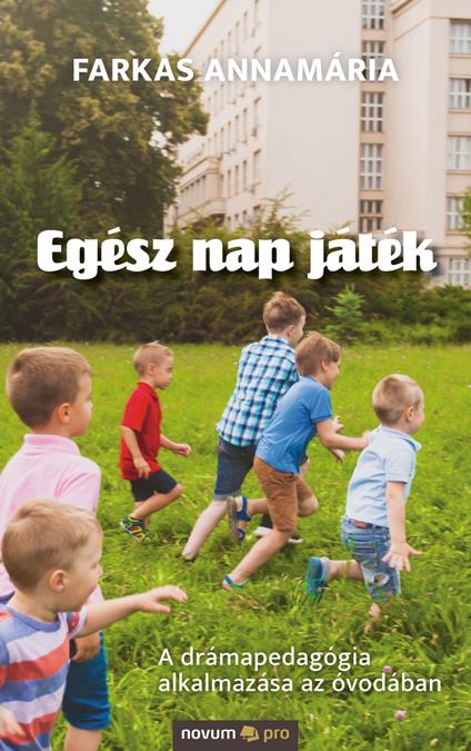 Egész nap játék - Farkas Annamária - ebook