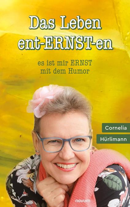 Das Leben ent-ERNST-en