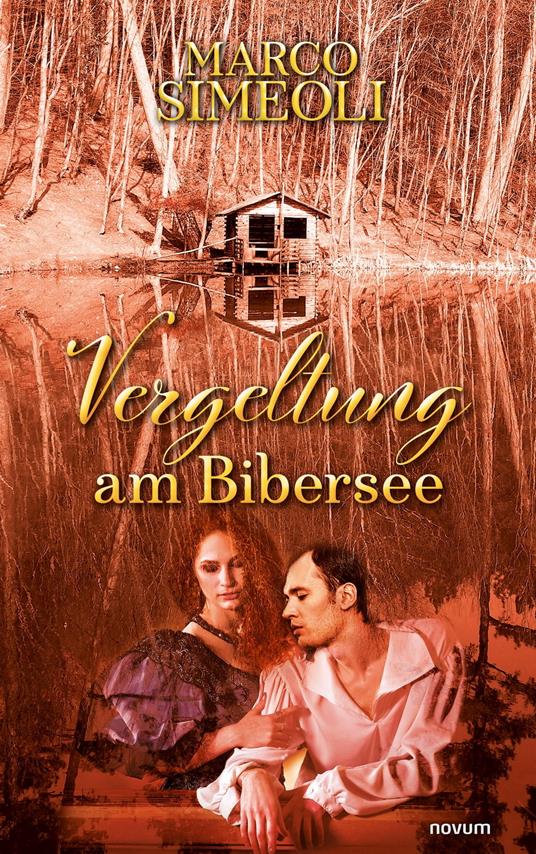 Vergeltung am Bibersee