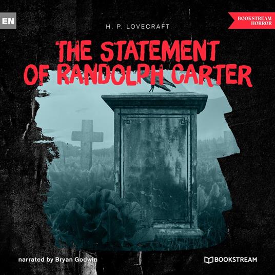 The Statement of Randolph Carter (Unabridged)