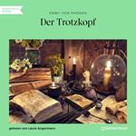 Der Trotzkopf (Ungekürzt)