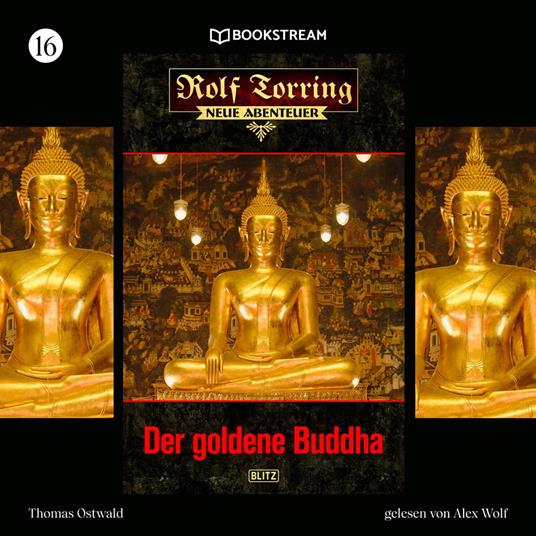 Der goldene Buddha - Rolf Torring - Neue Abenteuer, Folge 16 (Ungekürzt)