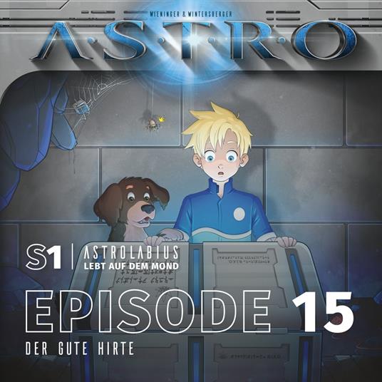 ASTRO S1 - Episode 15 - Der gute Hirte