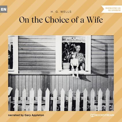 On the Choice of a Wife (Unabridged)