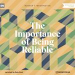 The Importance of Being Reliable (Unabridged)