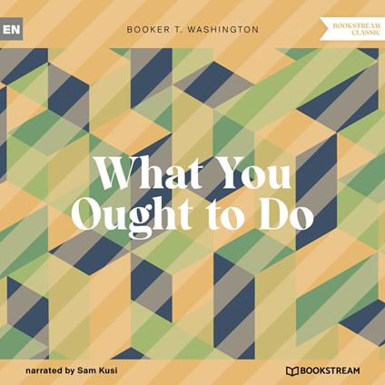 What You Ought to Do (Unabridged)