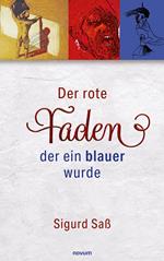 Der rote Faden, der ein blauer wurde