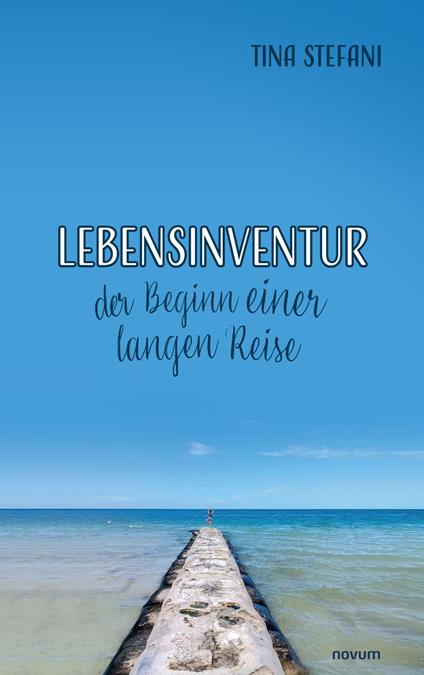 Lebensinventur - der Beginn einer langen Reise