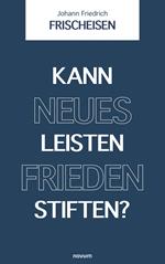 Kann neues Leisten Frieden stiften?