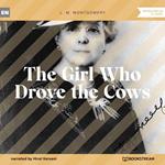 The Girl Who Drove the Cows (Unabridged)