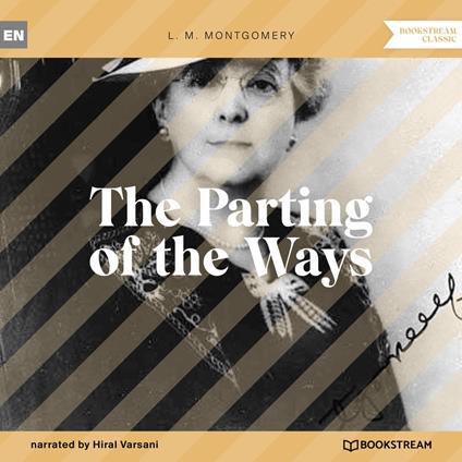 The Parting of the Ways (Unabridged)