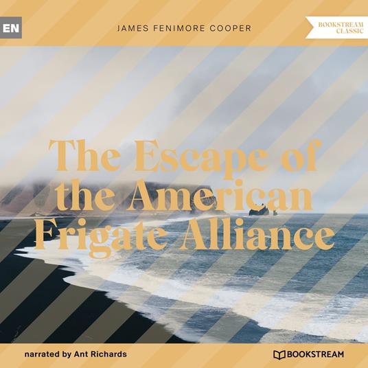 The Escape of the American Frigate Alliance (Unabridged)