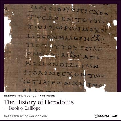 The History of Herodotus - Book 9: Calliope (Unabridged)