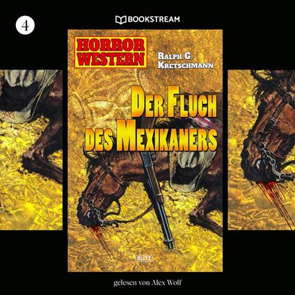 Der Fluch des Mexikaners - Horror Western, Folge 4 (Ungekürzt)