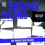 Sherlock Holmes: Die Macht der Bilder - Neues aus der Baker Street, Folge 16 (Ungekürzt)