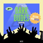 Dark Dudes - Pulp Thriller (Ungekürzt)