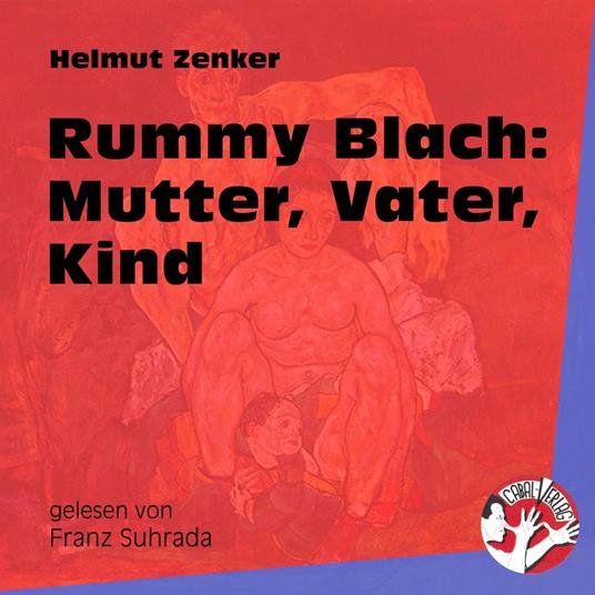 Rummy Blach: Mutter, Vater, Kind