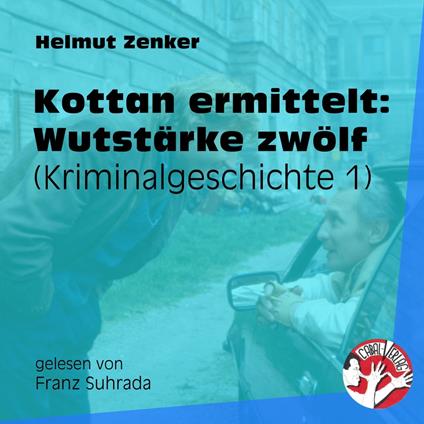 Kottan ermittelt: Wutstärke zwölf