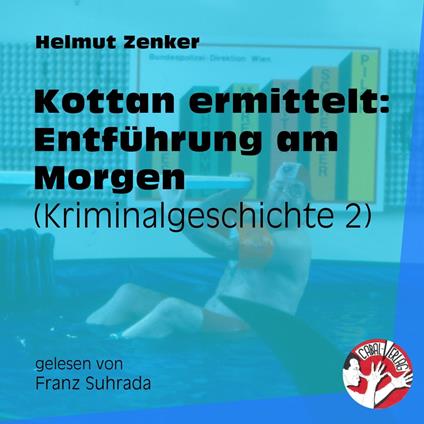 Kottan ermittelt: Entführung am Morgen